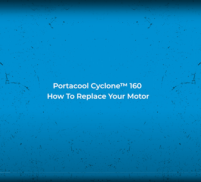 Title: Portacool Cyclone™ 160 How To Replace Your Motor Alt Text: Blue background, white text: "Portacool Cyclone™ 160 How To Replace Your Motor." Textured backdrop adds a rustic appeal.